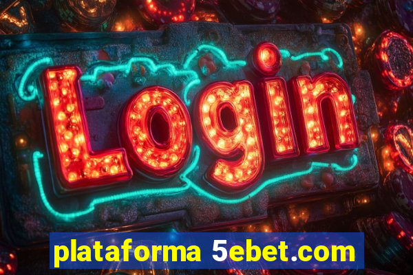 plataforma 5ebet.com